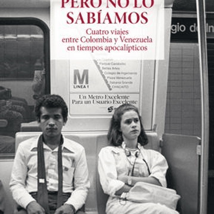 Cuando Eramos Felices Y No Lo Sabiamos 1