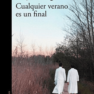 Cualquier Verano Es Un Final