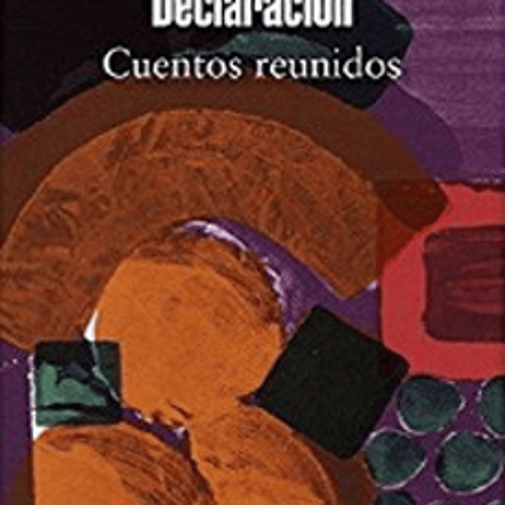 Declaracion - Cuentos Reunidos 1