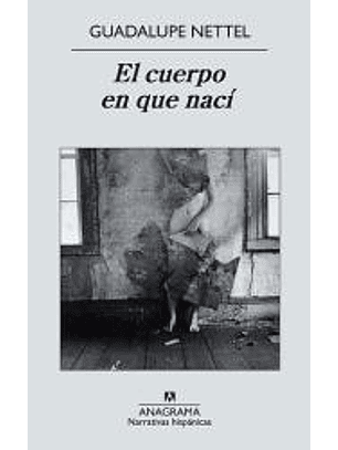 El Cuerpo En Que Naci