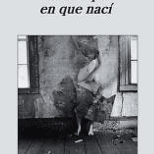 El Cuerpo En Que Naci