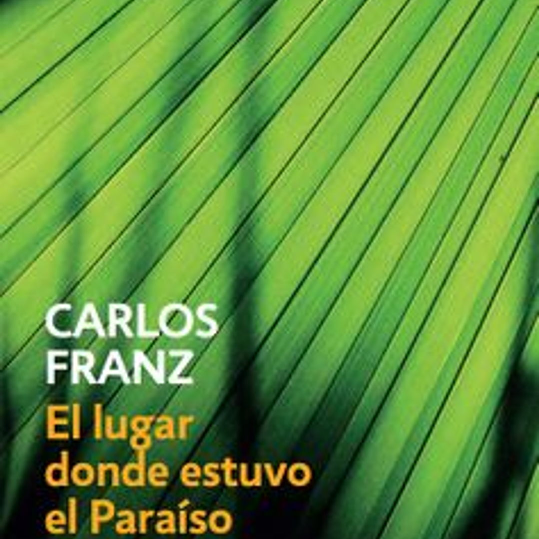 El Lugar Donde Estuvo El Paraiso 1