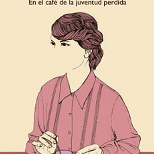 En El Cafe De La Juventud Perdida