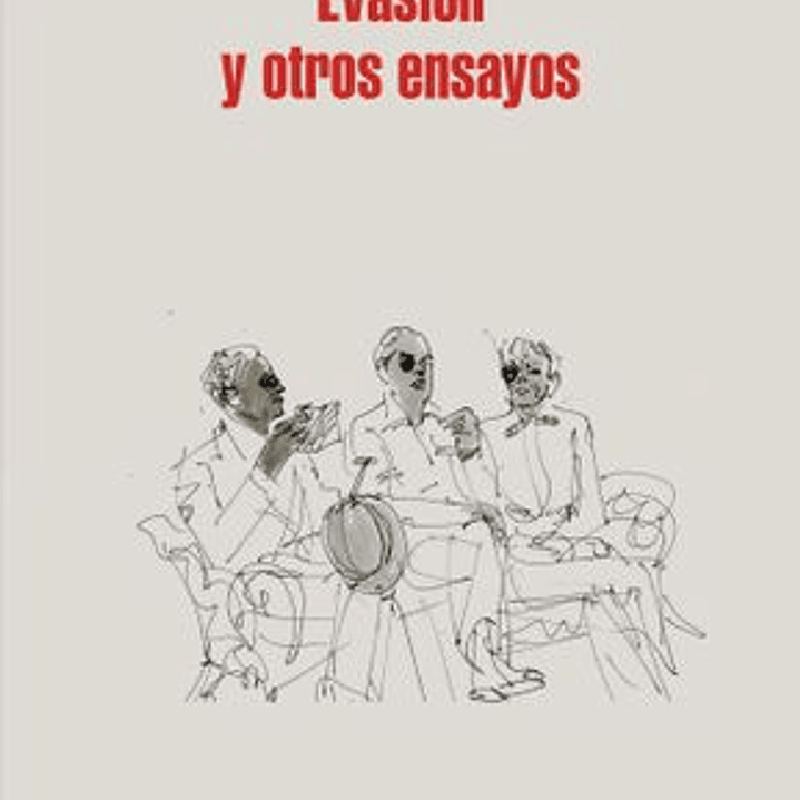 Evasion Y Otros Ensayos 1