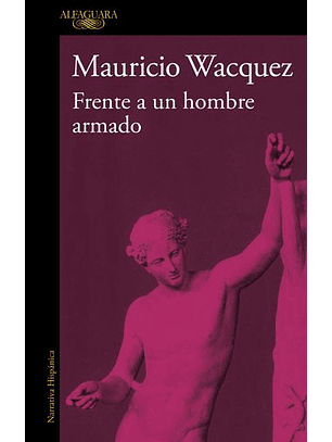 Frnte A Un Hombre Armado