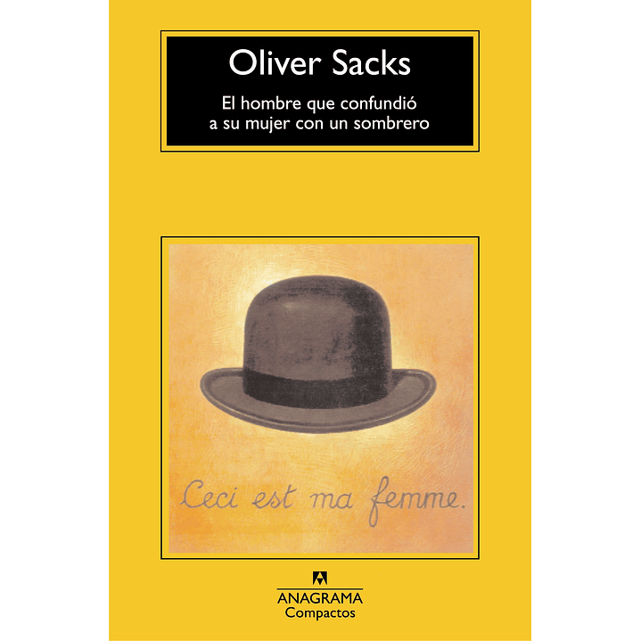 Hombre Que Se Confundio A Su Mujer Con Un Sombrero, El 1