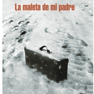La Maleta De Mi Padre