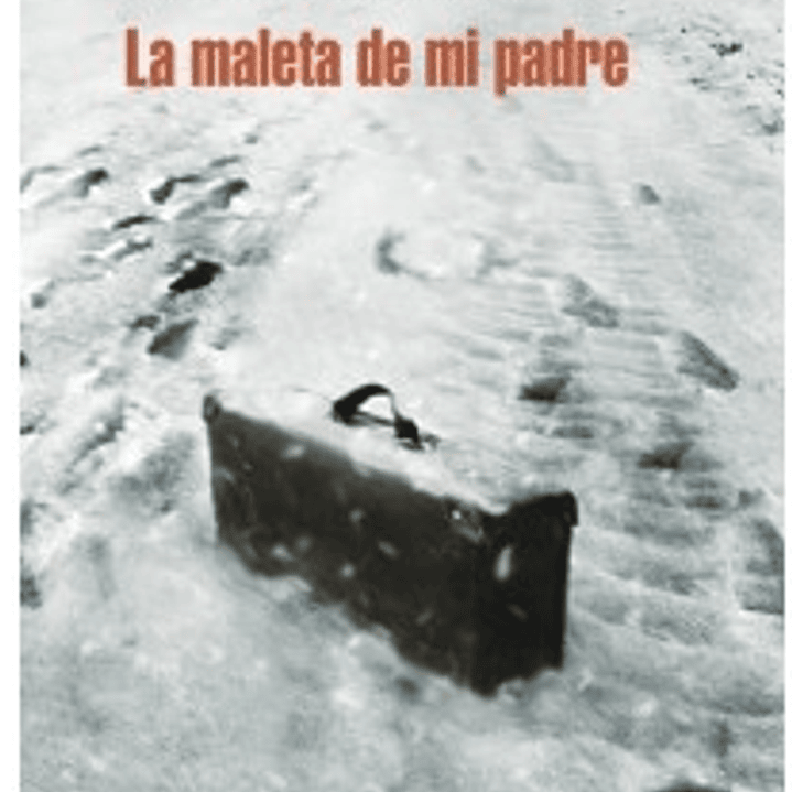 La Maleta De Mi Padre 1