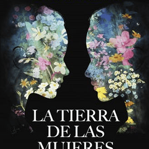 La Tierra De Las Mujeres