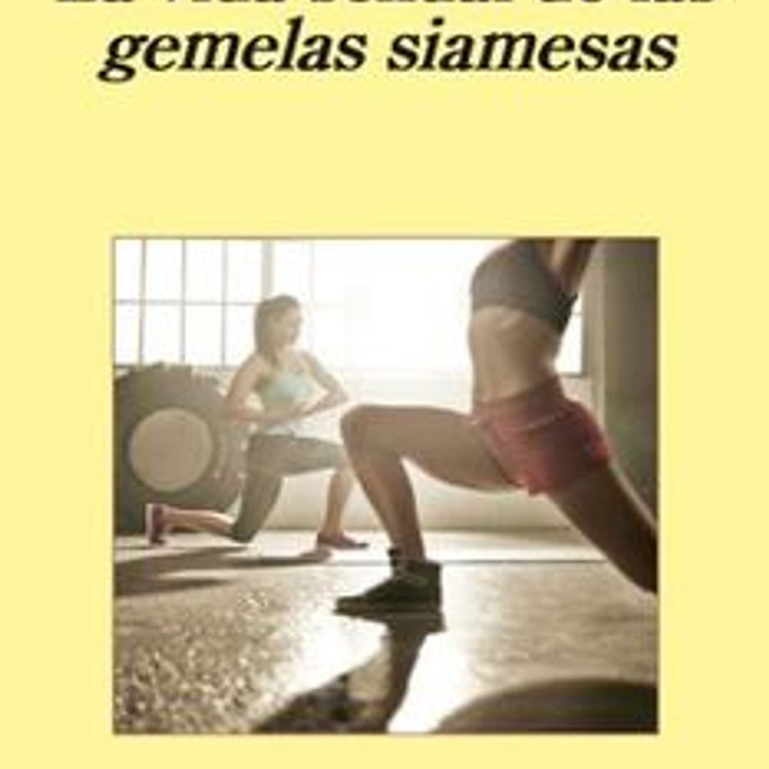 La Vida Sexual De Las Gemelas Siamesas 1