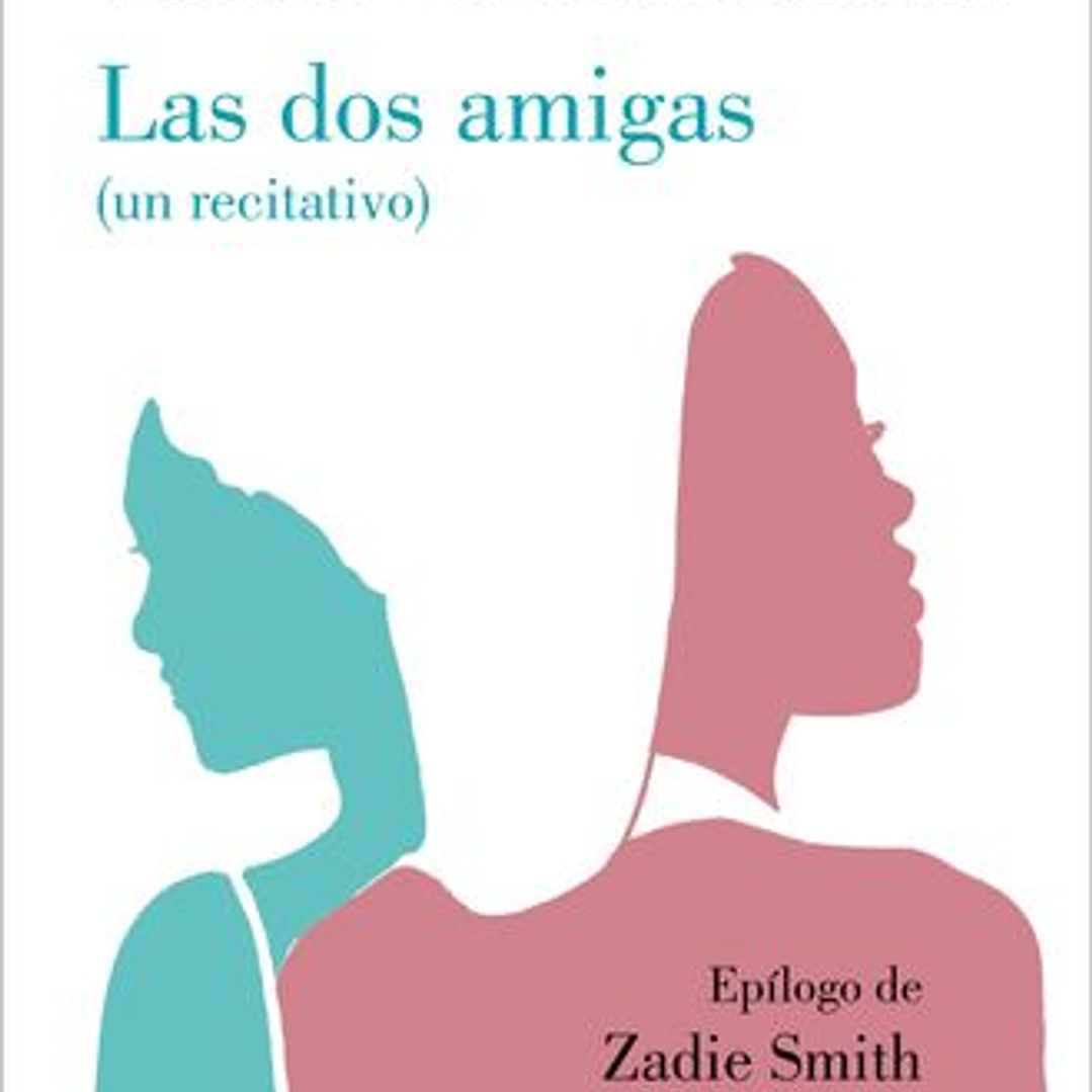 Las Dos Amigas (Un Recitativo) 1