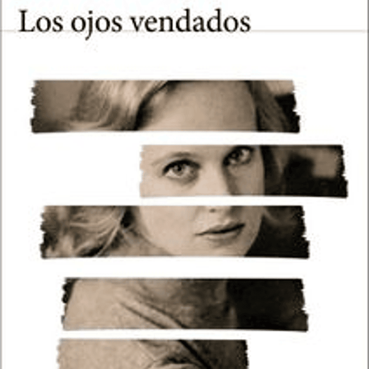 Los Ojos Vendados 1