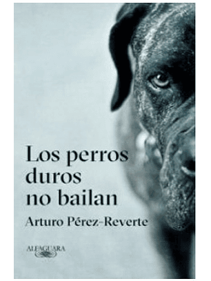 Los Perros Duros No Bailan