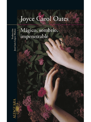 Magico, Sombrio, Impenetrable