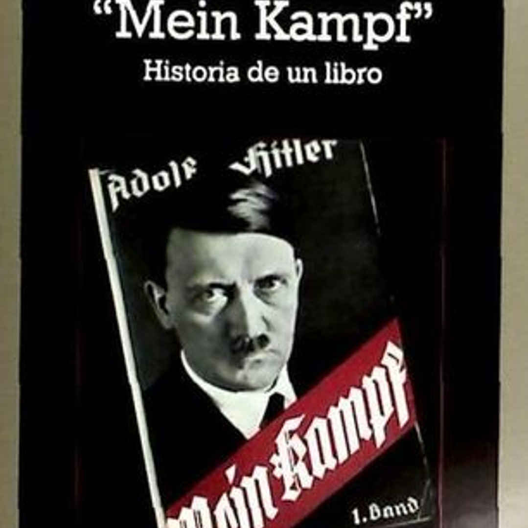 Mein Kampf, Historia De Un Libro 1