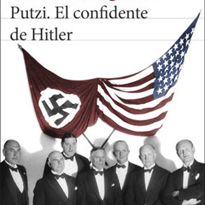 Putzi - El Confidente De Hitler 1