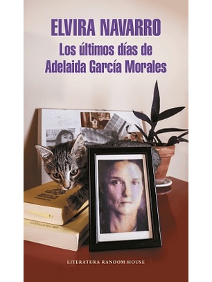 Ultimos Dias De Adelaida Garcia Morales, Los