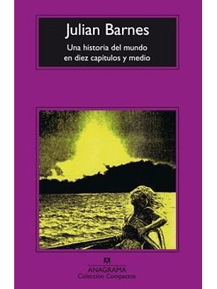 Una Historia Del Mundo En Diez Capitulos Y Medio