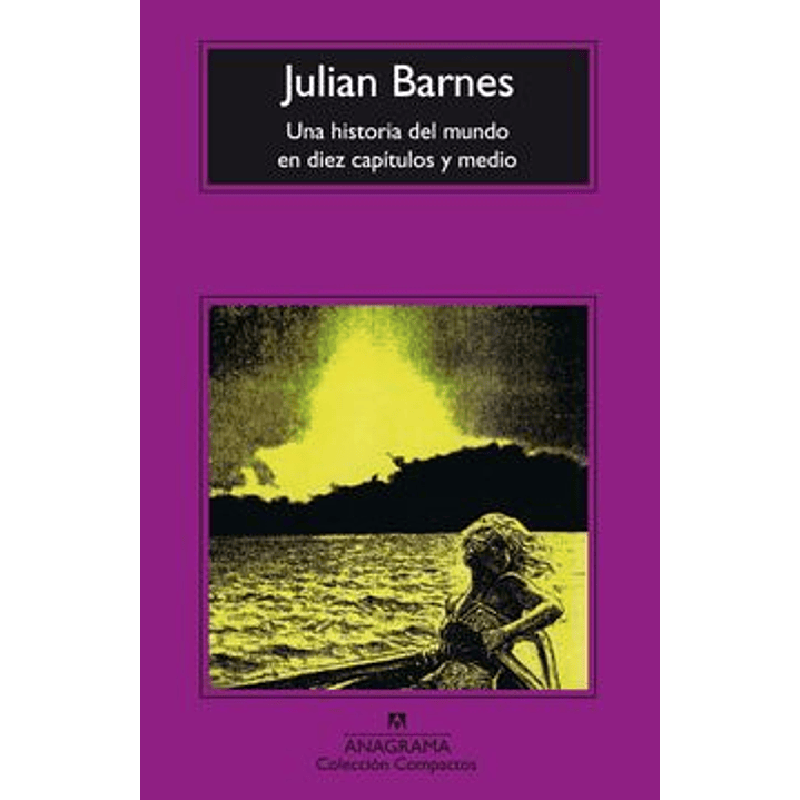 Una Historia Del Mundo En Diez Capitulos Y Medio 1