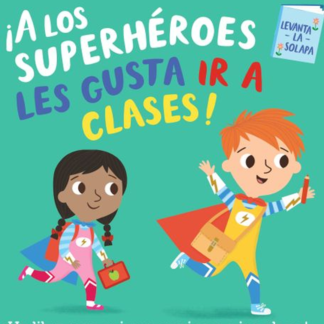 A Los Superheroes Les Gusta Ir A Clases 1