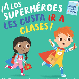 A Los Superheroes Les Gusta Ir A Clases