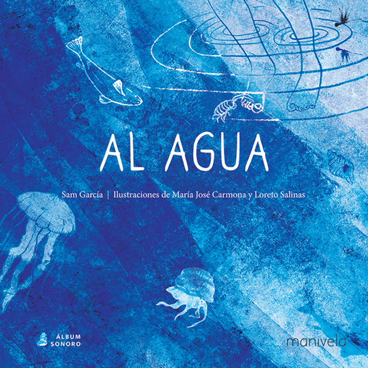 Al Agua (Album Sonoro) 1
