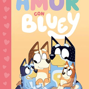 Amor Con Bluey