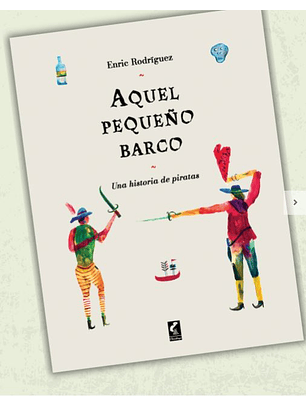 Aquel Pequeño Barco - Una Historia De Piratas