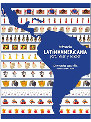 Artesania Latinoamericana Para Hacer Y Conocer