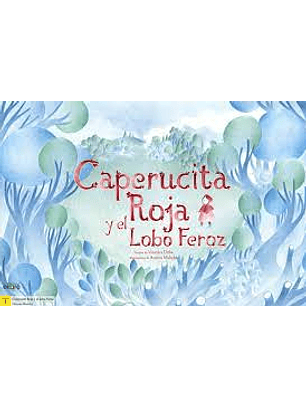 Caperucita Roja Y El Lobo Feroz