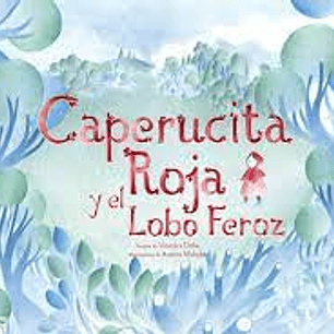 Caperucita Roja Y El Lobo Feroz
