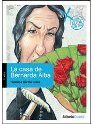 Casa De Bernarda Alba, La