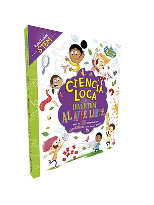 Ciencia Loca Y Divertida Al Aire Libre