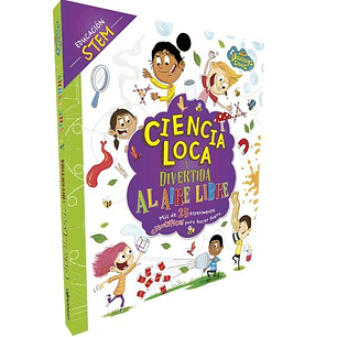 Ciencia Loca Y Divertida Al Aire Libre