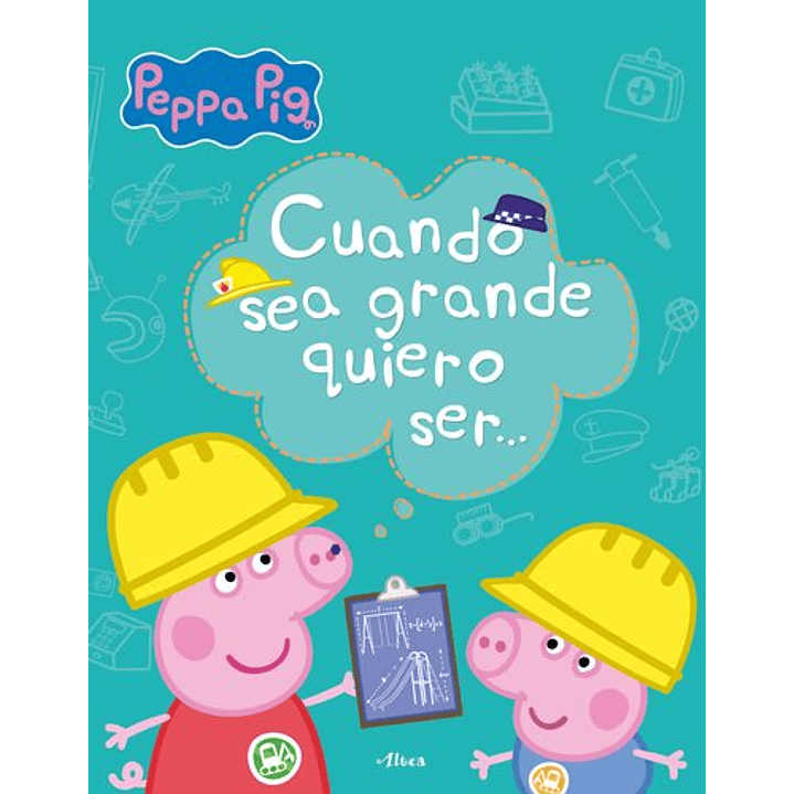 Cuando Sea Grande Quiero Ser.. - Peppa Pig 1