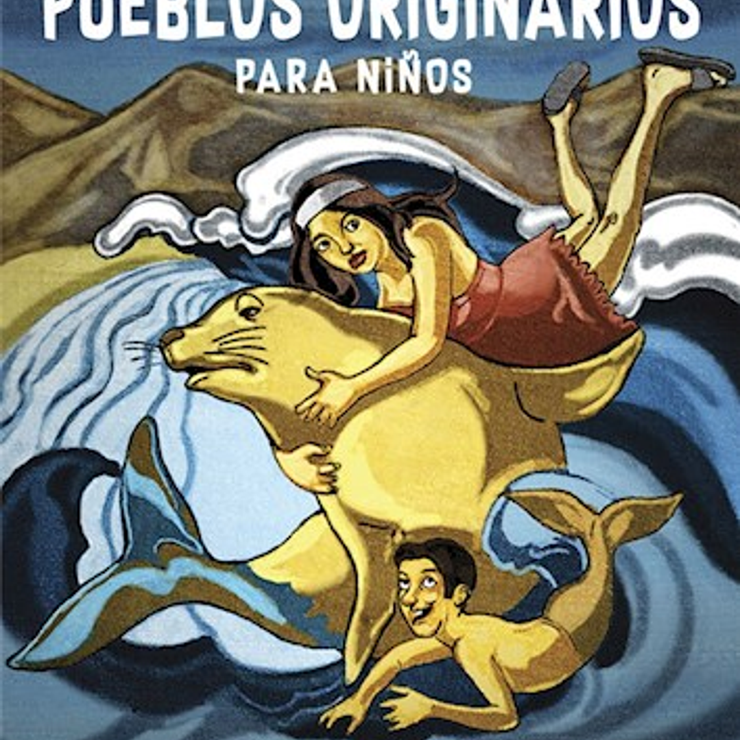 Cuentos De Pueblos Originarios Para Niños 1