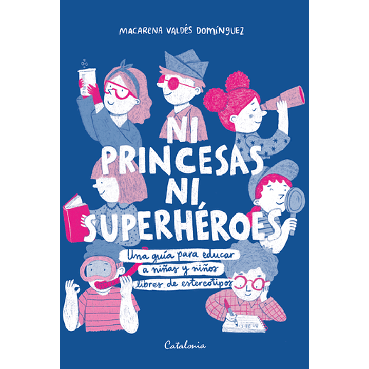 Ni Princesas Ni Superheroes 1