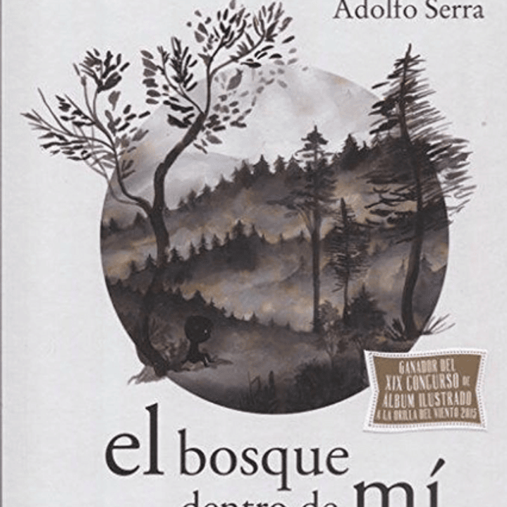El Bosque Dentro De Mi 1