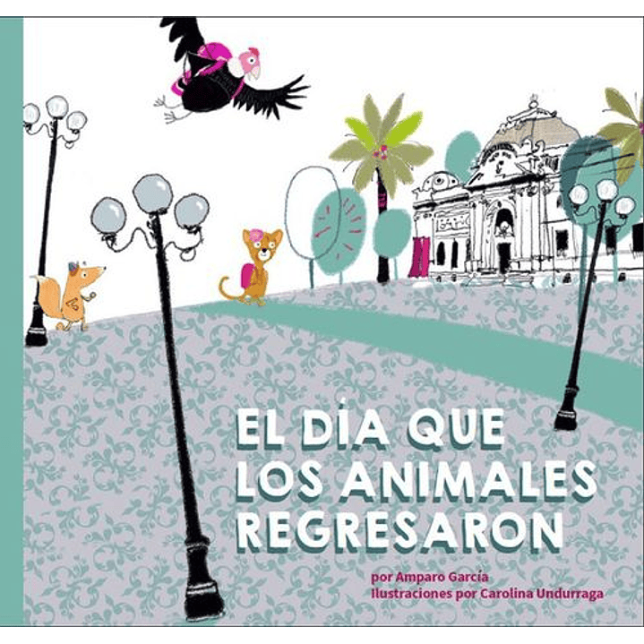 El Dia Que Los Animales Regresaron 1