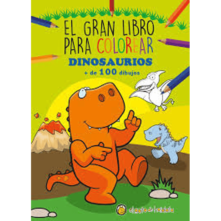 El Gran Libro Para Colorear Dinosaurios 1