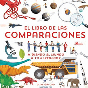 El Libro De Las Comparaciones - Midiendo El Mundo A Tu Alrededor