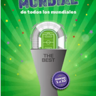 El Mejor Mundial De Todos Los Mundiales