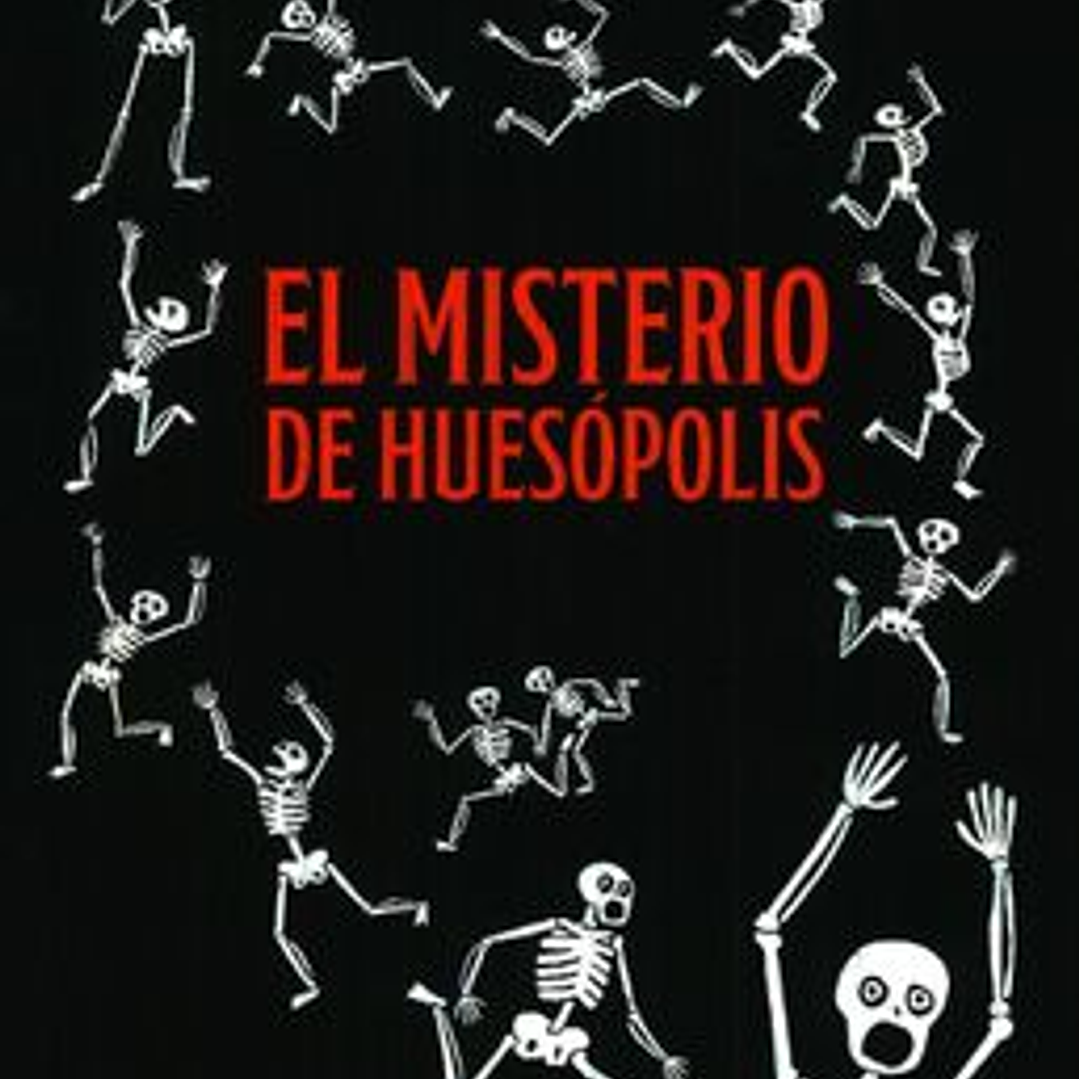 El Misterio De Huesopolis 1