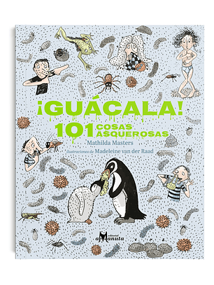 Guacala - 101 Cosas Asquerosas