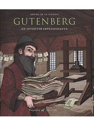 Gutenberg. Un Inventor Impresionante