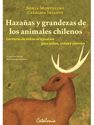 Hazañas Y Grandezas De Los Animales Chilenos