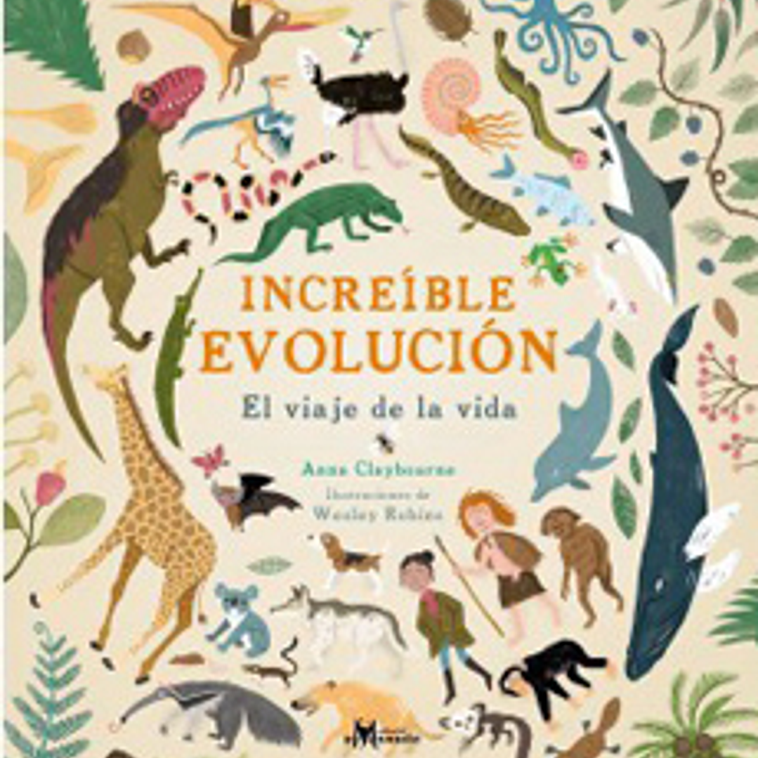 Increible Evolucion. El Viaje De La Vida 1