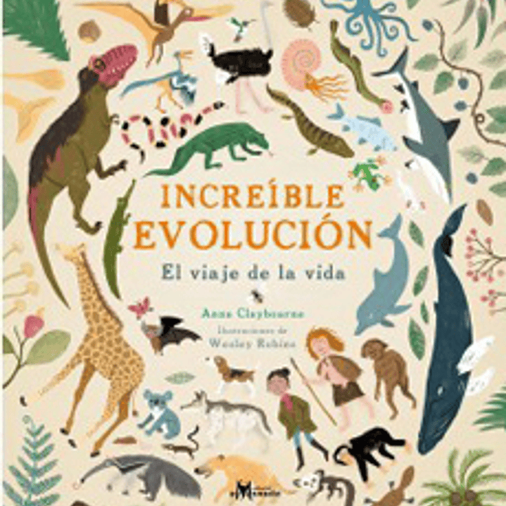 Increible Evolucion. El Viaje De La Vida 1