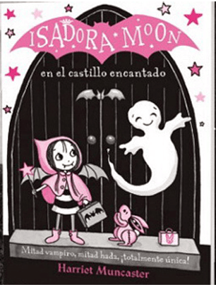 Isadora Moon 5 - En El Castillo Encantado