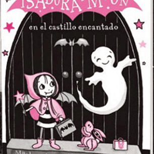 Isadora Moon 5 - En El Castillo Encantado
